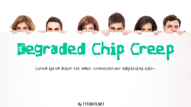 Degraded Chip Creep example